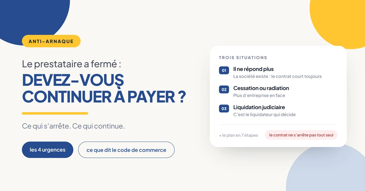 Illustration : les trois situations derrière un prestataire web qui a fermé, et ce que chacune change pour la facture